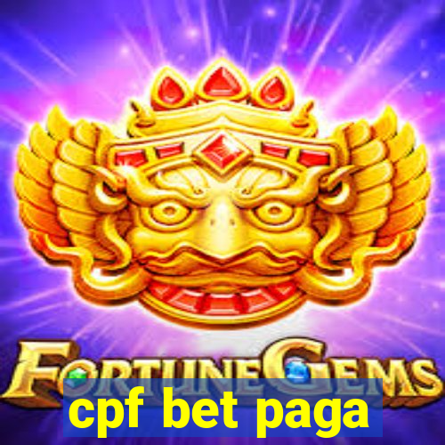 cpf bet paga